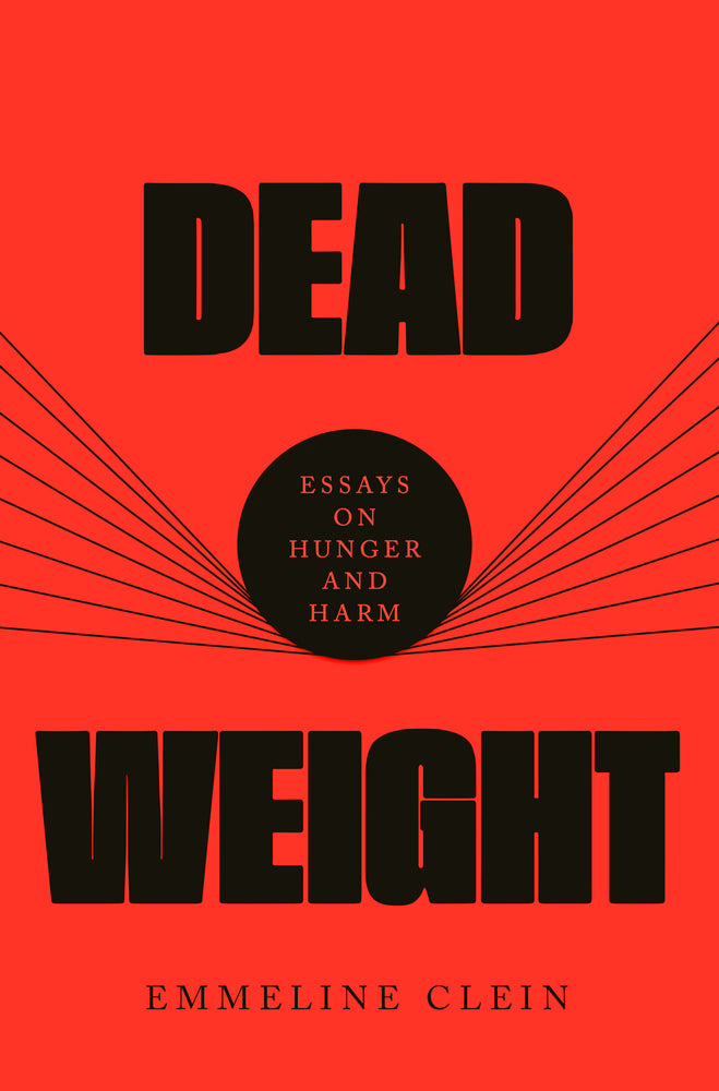 Book cover for Dead Weight: Essays on Hunger and Harm