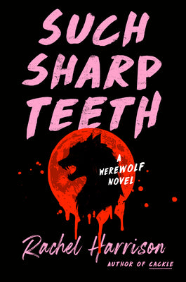 Book cover for Such Sharp Teeth