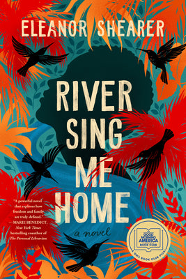 Book cover for River Sing Me Home: A GMA Book Club Pick (a Novel)