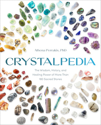 Book cover for Crystalpedia: The Wisdom, History, and Healing Power of More Than 180 Sacred Stones a Crystal Book