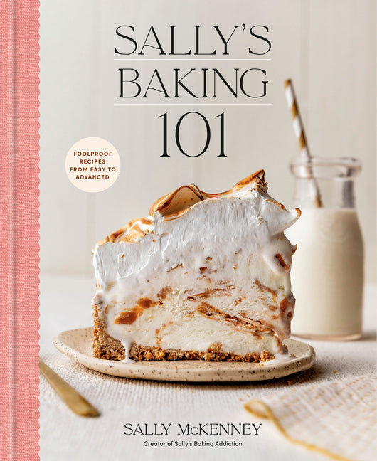 Book cover for Sally's Baking 101: Foolproof Recipes from Easy to Advanced
