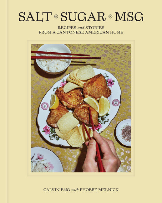Book cover for Salt Sugar Msg: Recipes and Stories from a Cantonese American Home
