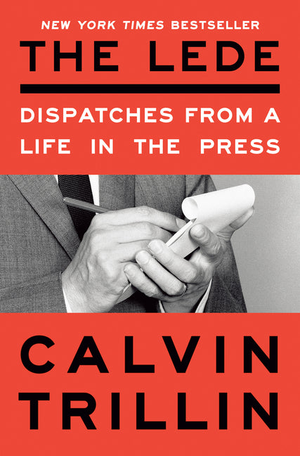 Book cover for Lede: Dispatches from a Life in the Press