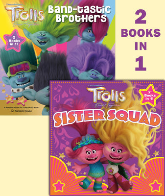 Book cover for Trolls Band Together: Sister Squad/Band-Tastic Brothers (DreamWorks Trolls)