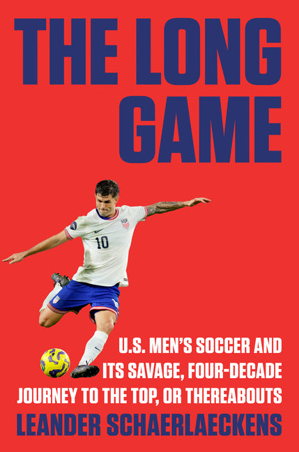 Book cover for Long Game: U.S. Men's Soccer and Its Savage, Four-Decade Journey to the Top, or Thereabouts
