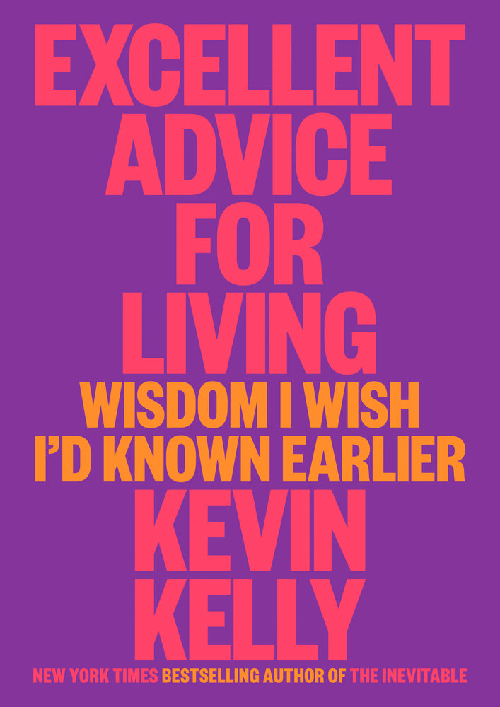 Book cover for Excellent Advice for Living: Wisdom I Wish I'd Known Earlier