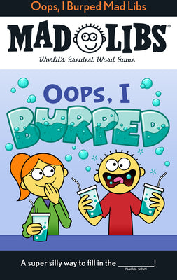 Book cover for Oops, I Burped Mad Libs: World's Greatest Word Game