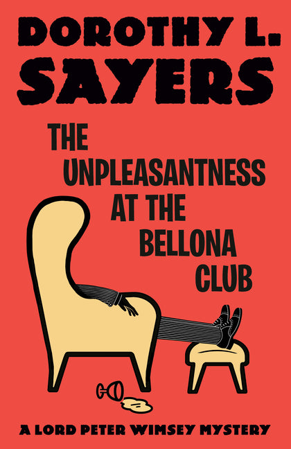 Book cover for Unpleasantness at the Bellona Club: A Lord Peter Wimsey Mystery