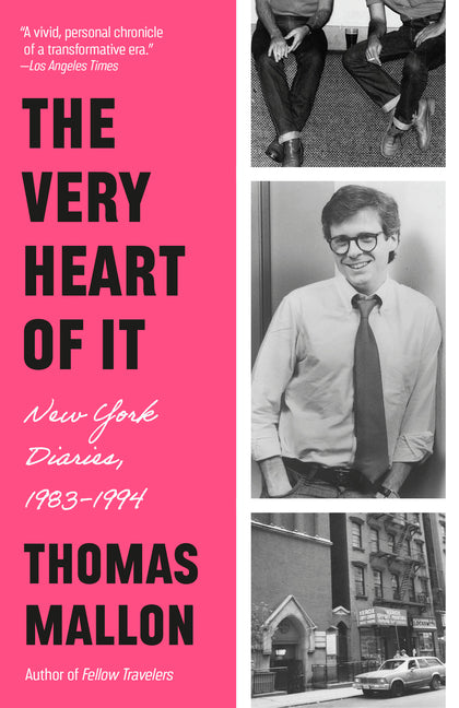 Book cover for Very Heart of It: New York Diaries, 1983-1994