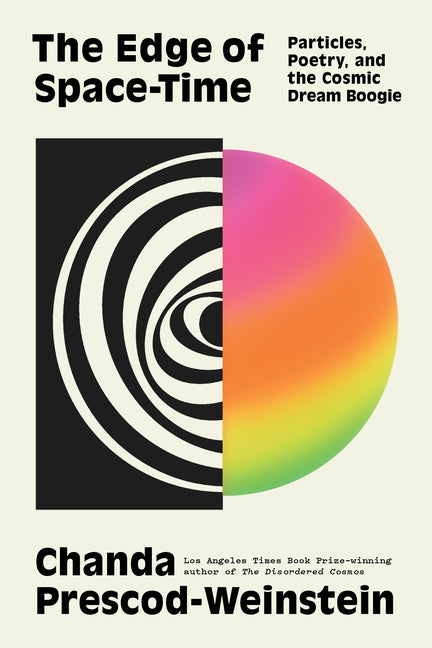 Book cover for Edge of Space-Time: Particles, Poetry, and the Cosmic Dream Boogie