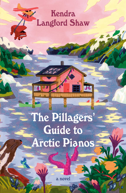 Book cover for Pillagers' Guide to Arctic Pianos