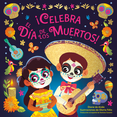 Book cover for ¡Celebra El Día de Los Muertos! (Celebrate the Day of the Dead Spanish Edition)