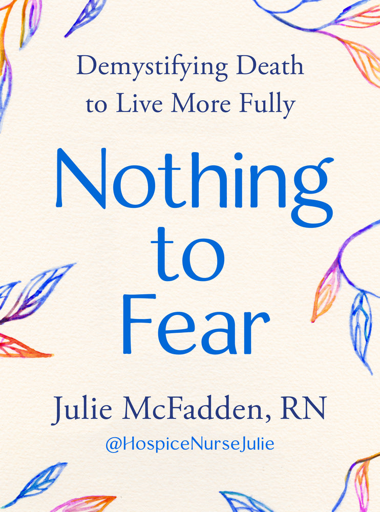 Book cover for Nothing to Fear: Demystifying Death to Live More Fully