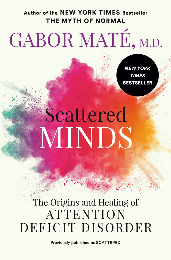 Book cover for Scattered Minds: The Origins and Healing of Attention Deficit Disorder