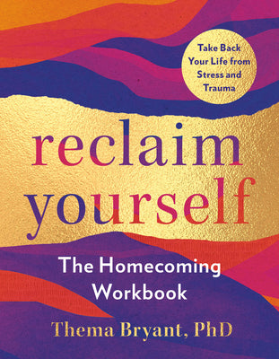 Book cover for Reclaim Yourself: The Homecoming Workbook