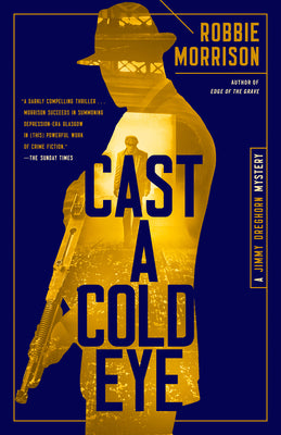 Book cover for Cast a Cold Eye: A Jimmy Dreghorn Mystery