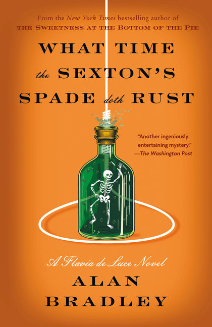 Book cover for What Time the Sexton's Spade Doth Rust: A Flavia de Luce Novel