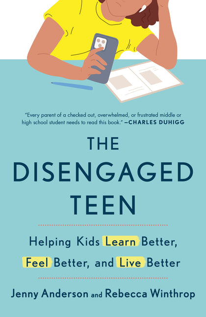 Book cover for Disengaged Teen: Helping Kids Learn Better, Feel Better, and Live Better