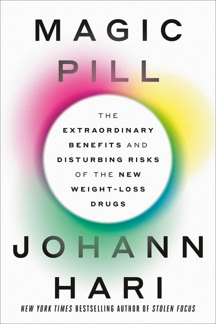 Book cover for Magic Pill: The Extraordinary Benefits and Disturbing Risks of the New Weight-Loss Drugs