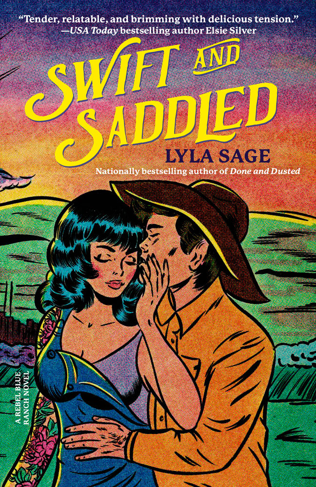 Book cover for Swift and Saddled: A Rebel Blue Ranch Novel