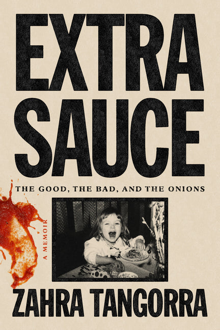 Book cover for Extra Sauce: The Good, the Bad, and the Onions