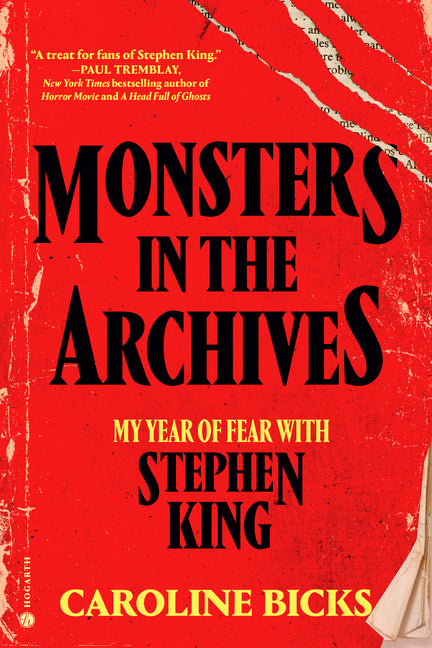 Book cover for Monsters in the Archives: My Year of Fear with Stephen King