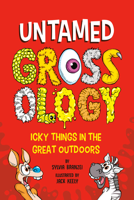 Book cover for Untamed Grossology: Icky Things in the Great Outdoors