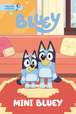 Book cover for Mini Bluey: A Bluey Storybook