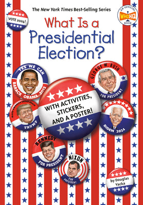 Book cover for What Is a Presidential Election?: 2024 Edition