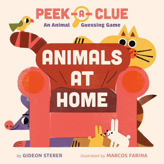 Book cover for Peek-A-Clue: Animals at Home: An Animal Guessing Game