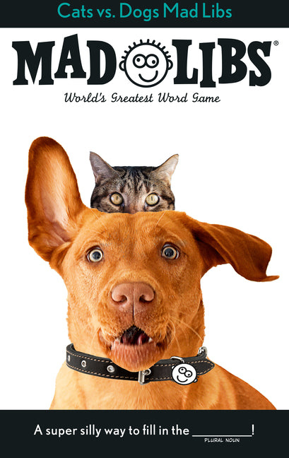 Book cover for Cats vs. Dogs Mad Libs: World's Greatest Word Game