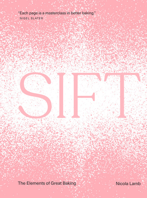 Book cover for Sift: The Elements of Great Baking
