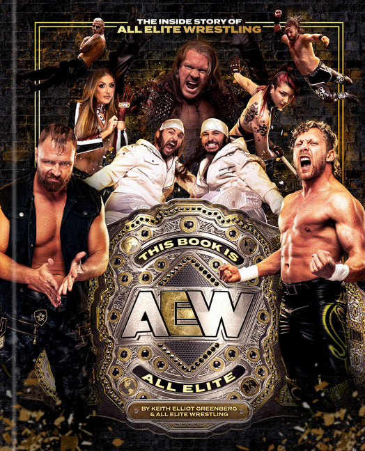 Book cover for This Book Is All Elite: The Inside Story of All Elite Wrestling