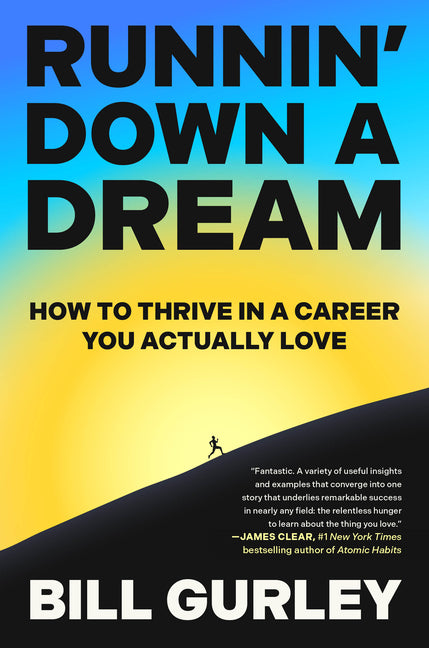 Book cover for Runnin' Down a Dream: How to Thrive in a Career You Actually Love