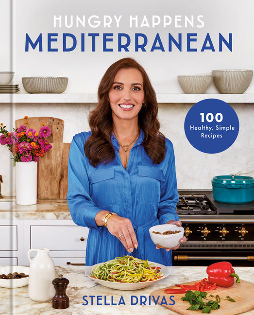 Book cover for Hungry Happens: Mediterranean: 100 Healthy, Simple Recipes: A Cookbook