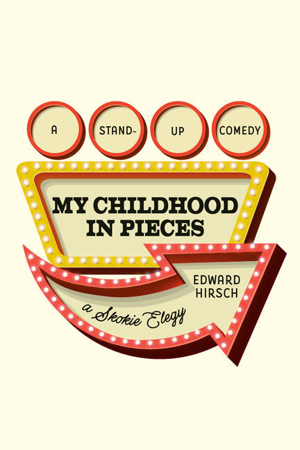 Book cover for My Childhood in Pieces: A Stand-Up Comedy, a Skokie Elegy