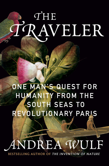 Book cover for Traveler: One Man's Quest for Humanity from the South Seas to Revolutionary Paris