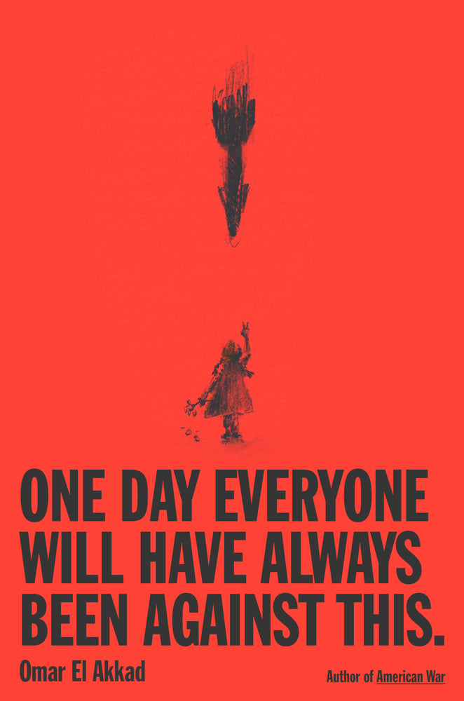 Book cover for One Day, Everyone Will Have Always Been Against This