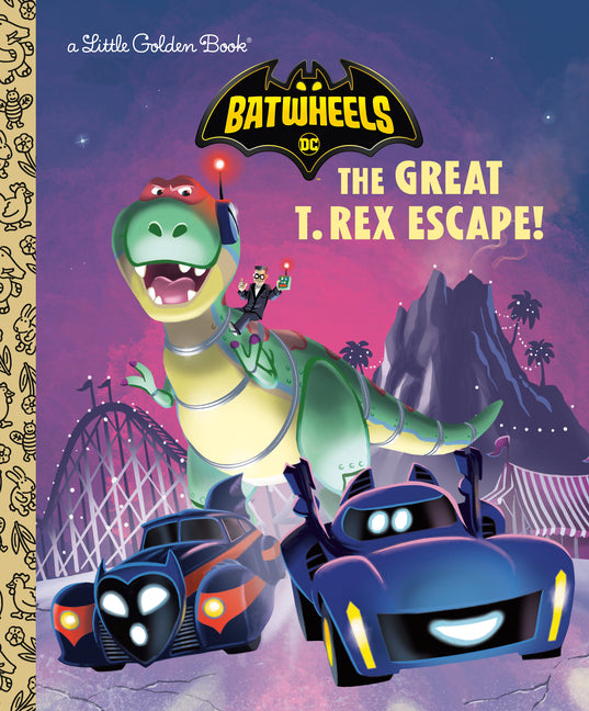 Book cover for Great T. Rex Escape! (DC Batman: Batwheels)