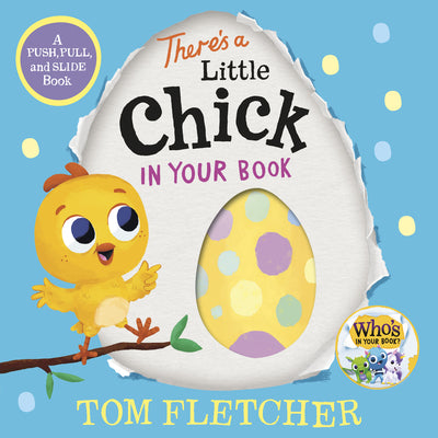 Book cover for There's a Little Chick in Your Book: A Push, Pull, and Slide Book