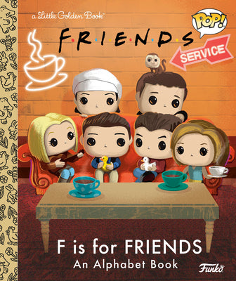 Book cover for F Is for Friends: An Alphabet Book (Funko Pop!)