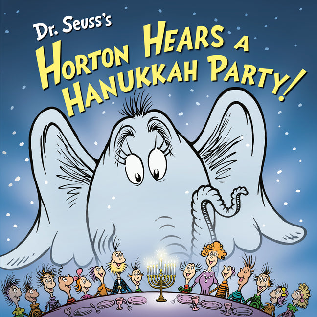 Book cover for Dr. Seuss's Horton Hears a Hanukkah Party!