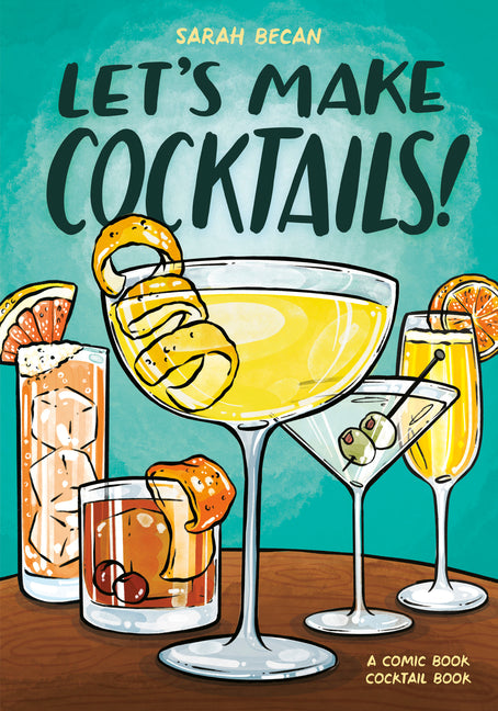 Book cover for Let's Make Cocktails!: A Comic Book Cocktail Book
