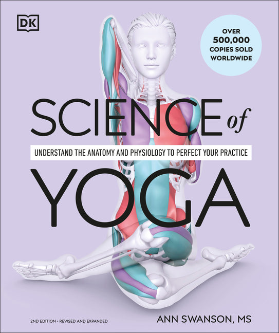Book cover for Science of Yoga: Understand the Anatomy and Physiology to Perfect Your Practice