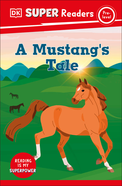Book cover for DK Super Readers Pre-Level a Mustang's Tale