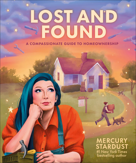 Book cover for Lost and Found: A Compassionate Guide to Homeownership