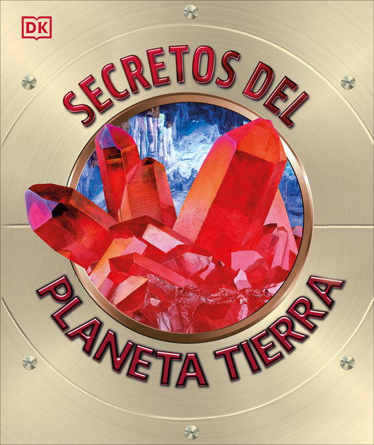 Book cover for Secretos del Planeta Tierra (Explanatorium of the Earth)