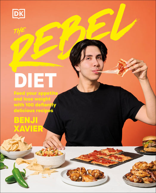 Book cover for Rebel Diet: Feed Your Appetite and Lose Weight with 100 Defiantly Delicious Recipes