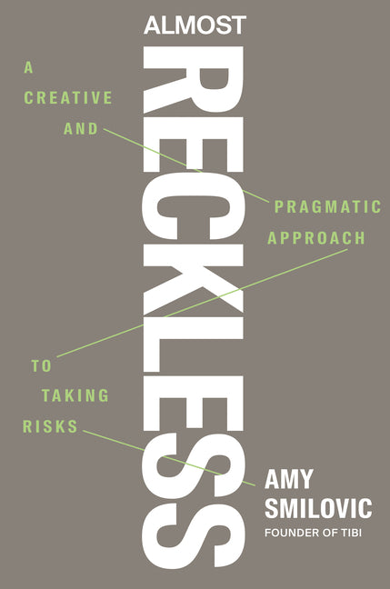 Book cover for Almost Reckless: A Creative and Pragmatic Approach to Taking Risks