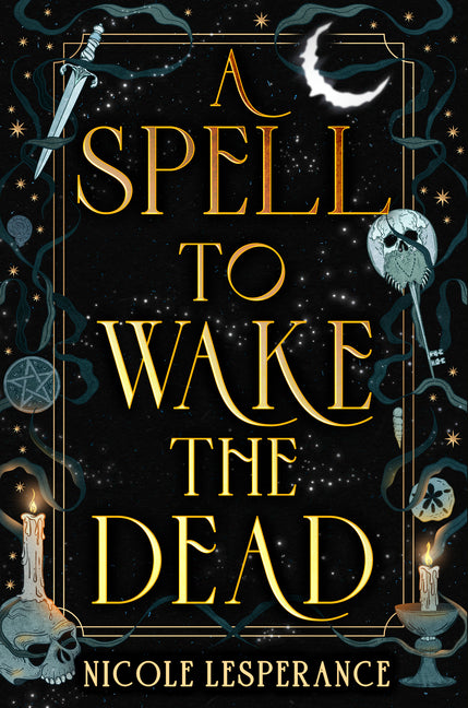 Book cover for Spell to Wake the Dead